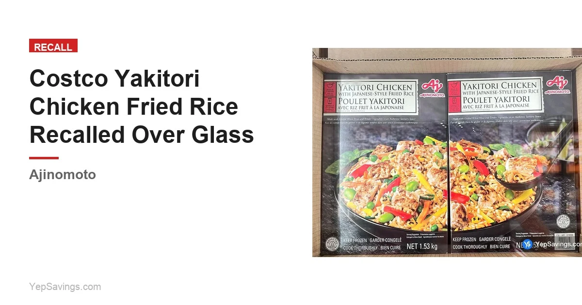 Costco Yakitori Chicken Fried Rice Recalled Over Glass